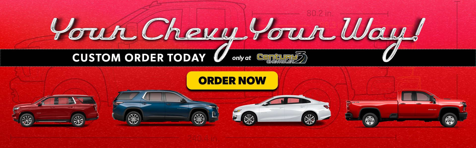 Custom order your new Chevy at Century 3 Chevrolet